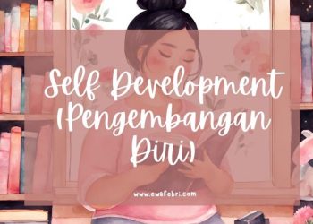 SELF-IMPROVEMENT JOURNEY: MULAI DARI MANA?