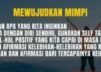 Mimpi Besar? Jangan Cuma Ngomong, Wujudkan!