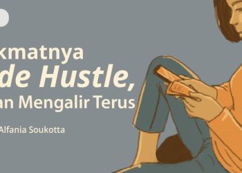 SIDE HUSTLE: HARUS GAK SIH PUNYA KERJAAN SAMPINGAN?