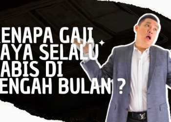 KENAPA GAJI UMR SELALU HABIS SEBELUM AKHIR BULAN?