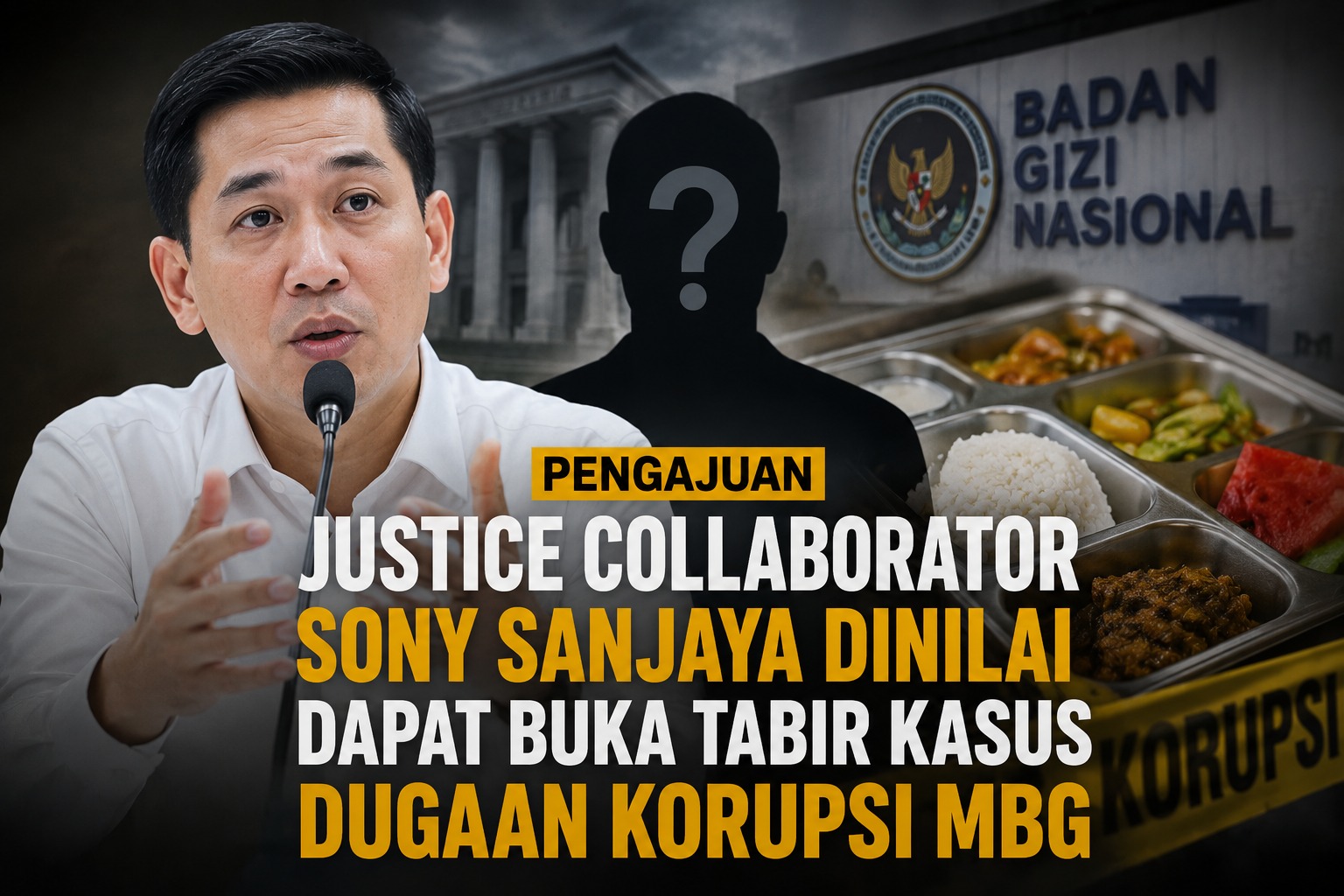 Pengajuan Justice Collaborator Sony Sanjaya Dinilai Bisa Jadi Kunci Bongkar Dugaan Korupsi MBG
