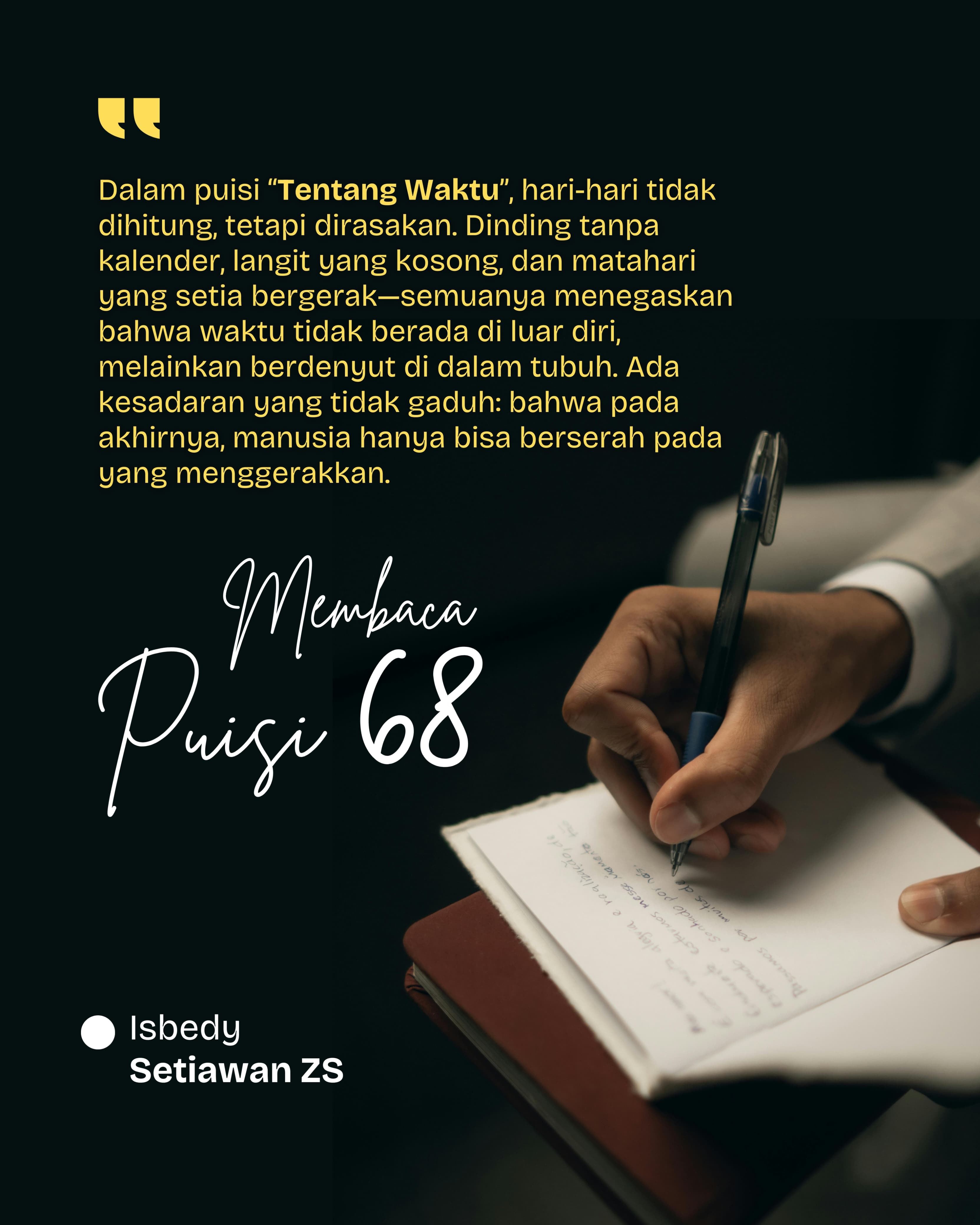 Dari Waktu hingga Kehilangan, “Puisi 68” Membuka Ruang Renungan Baru Karya Isbedy Stiawan ZS