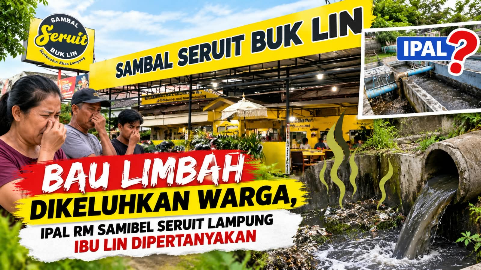 Kuliner Boleh Hits, Tapi Bau Limbah Jangan Bikin Warga Nangis! RM Sambel Seruit Ibu Lin Disorot