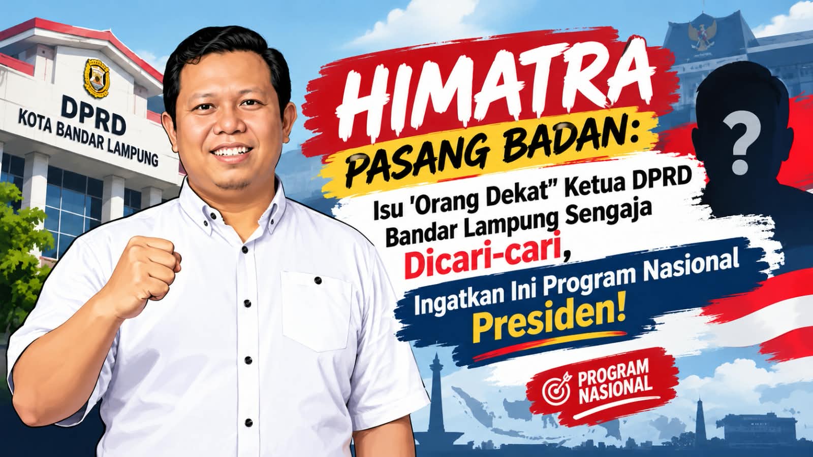 Isu “Orang Dekat” Ketua DPRD Bandar Lampung Disorot, HIMATRA Minta Bukti dan Fakta